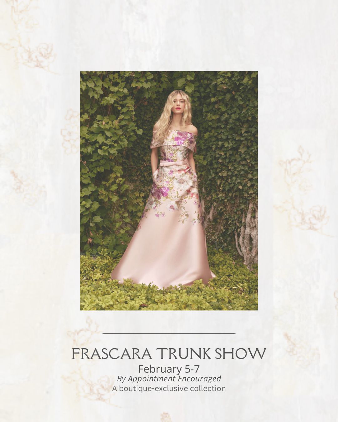 Image of one of the dresses from Frascara trunk show with dates of the show - February 5-7 2026